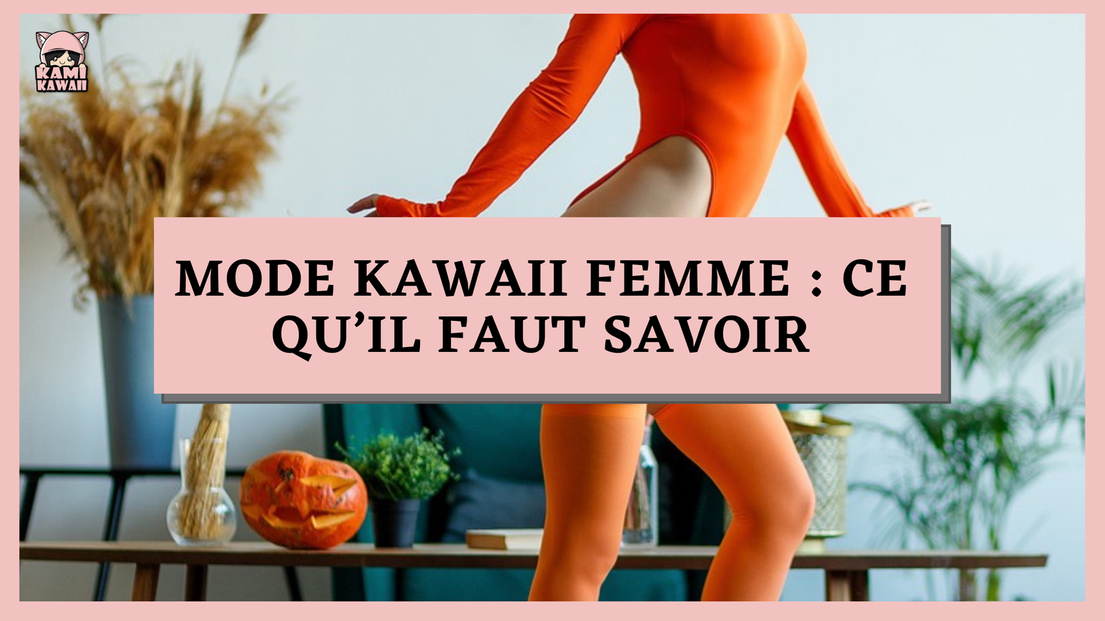 Mode kawaii femme : ce qu’il faut savoir